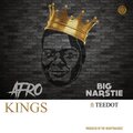 Big Narstie、Teedot - Afro Kings