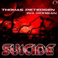 Thomas Petersen、Ina Morgan - Suicide