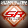 Danceforce、Hypeman、Clash - Shake Ya Wiggle 2K14