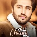 Jassie Gill - Ehna Chauni Aa