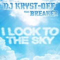 DJ Kryst-Off、breaker - I Look to the Sky