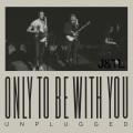 Judah & The Lion - Only To Be With You (Unplugged)