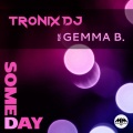 Tronix DJ、Gemma B. - Someday (NookatiRemix)