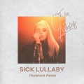 Sick Lullaby (remix：Ovylarock)