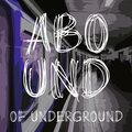 Abound of Underground, Pt. 6