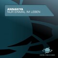 Annakiya - Nur Einmal Im Leben (DJ Xelerator Original Dance Mix)