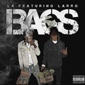 L4 Get The Ends、Larro - Bags (Explicit)