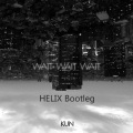 HELIX - 蔡徐坤-Wait Wait Wait