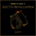 Got To Have Loving
