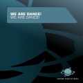 We Are Dance! - We Are Dance!