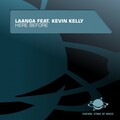 Kevin Kelly、Laanga - Here Before