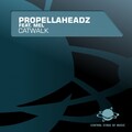 Propellaheadz、Mel - Catwalk (Godlike Music Port Remix Edit)