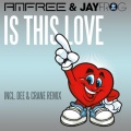 Jay Frog、Amfree - Is This Love