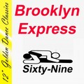 Brooklyn Express - Sixty-Nine