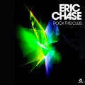 Eric Chase - Rock This Club