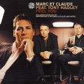 Marc Et Claude、Tony Hadley - Feel You