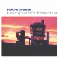 Future Breeze - Temple of Dreams