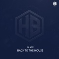 Glaze - Back to the House
