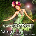 Bounce Bro、Van Snyder、VergiLuv - Come Dance With Me