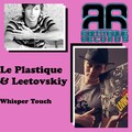 Le Plastique、Leetovskiy - Whisper Touch