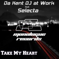 Take My Heart feat. Selecta (Original Mix)