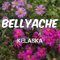 Kelaska - Bellyache