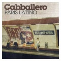 Cabballero - Paris Latino (JayFrogremix)