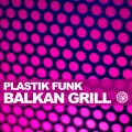 Balkan Grill (Radio Mix)