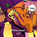 Prince Diesel、GT - Hablo (Explicit)