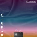 Timmy Tin - Ciudad (Explicit)