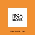 Ricky Mauve、T-Jay - From Rags to Riches