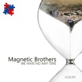 Magnetic Brothers - Stalker