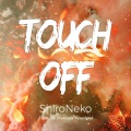 ShiroNeko - Touch Off