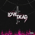 LoveDead - D3AD HEARTS