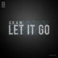 s.k.a.m. - Let It Go (Original Mix)