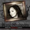 Kate Shaheera - Until the Morning Comes