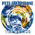 Pete Sheppibone - Yes We Can
