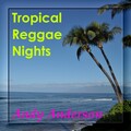 Tropical Reggae Nights (Medleys)