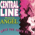 central line - When You Touch Me (Radio Mix)