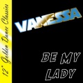 Vanessa - Be My Lady