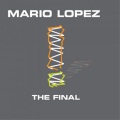 Mario Lopez - The Final