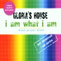 I Am What I Am (Gloria's House Re Recording)