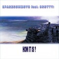 Spacecowboys、Scotty - How It Is?