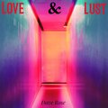 Dave Rose - Love & Lust (Explicit)