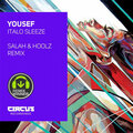 Yousef、Hoolz、Salah - Italo Sleeze (Salah & Hoolz Remix)