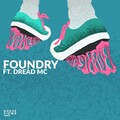 Dread MC、Foundry - Bubblegum