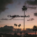 Aphexeuia、Justin Apple、Evan亮亮 - Cloud