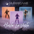 hurricane - Hasta La Vista