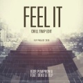 Igor Pumphonia、Deku、ITLP - Feel It (Chill Trap Edit)
