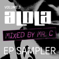 MR C presents aLOLa Vol3 EP Sampler